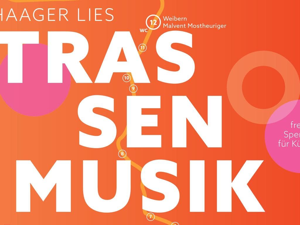 Trassenmusik entlang der Haager Lies