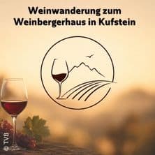 Weinwanderung Freitag - wein.woche Kufstein