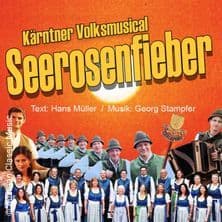 Seerosenfieber - Das Kärntner Volksmusical
