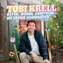 Tobi Krell - Rätsel, Wissen, Abenteuer – Die große Sommershow Stuttgart