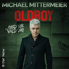 Michael Mittermeier - Oldboy ...sind wir bald da?