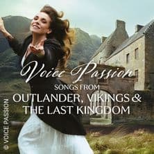 Voice Passion - Songs From Outlander