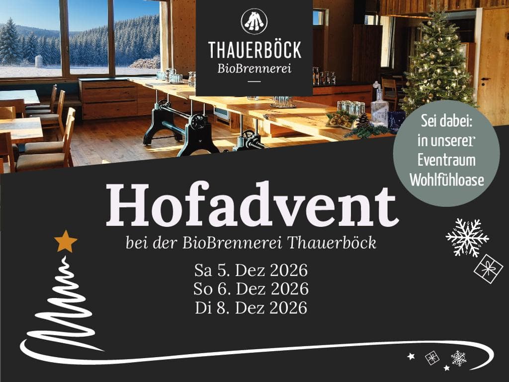 Hofadvent bei der BioBrennerei Thauerböck