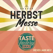 Grazer Herbstmesse / TasteFactory 2026 - Tageskarte Donnerstag