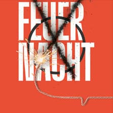 Feuernacht - Premiere