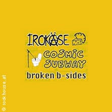 Irokäse / Cosmic Subway / Broken B-Sides