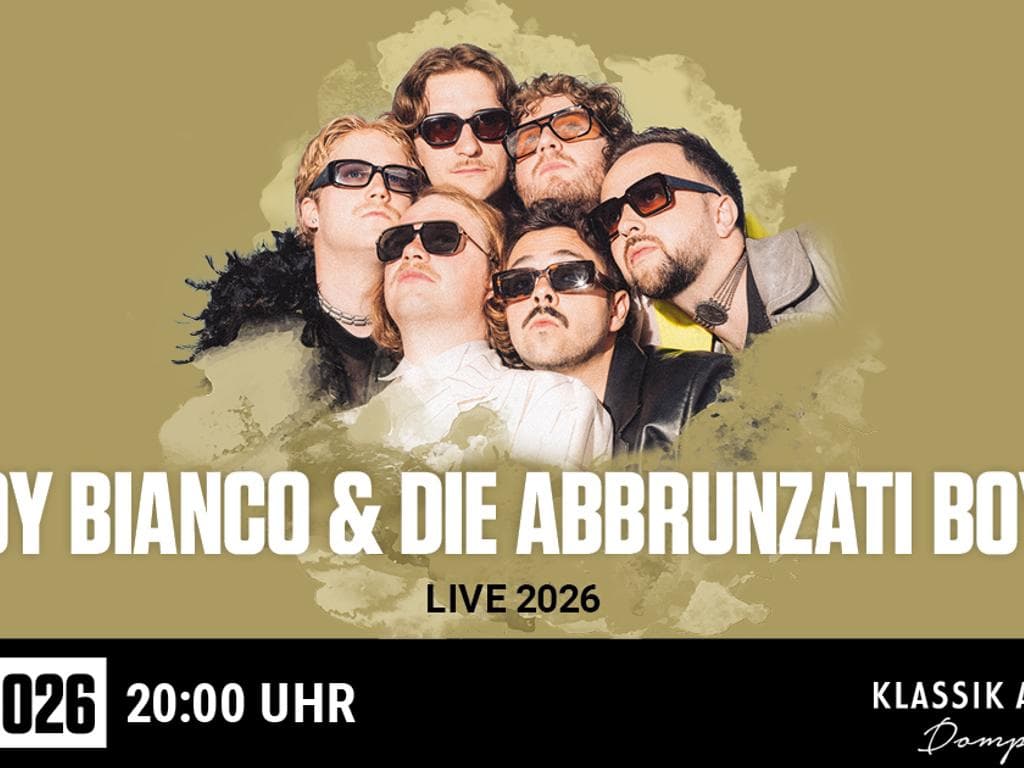 Klassik am Dom: Roy Bianco & Die Abbrunzati Boys